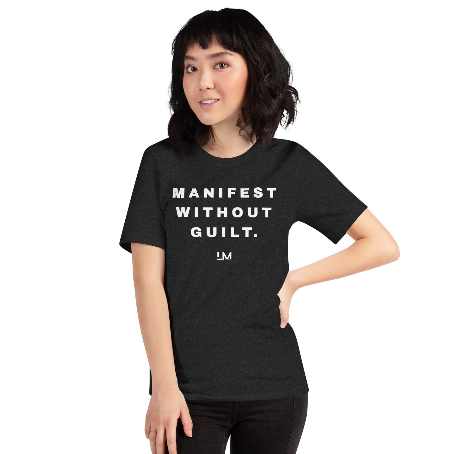MANIFEST WITHOUT GUILT. Premium Unisex Tee | Luxe Manifest