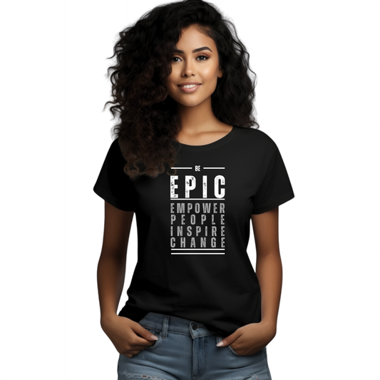 Be EPIC Luxe Tee